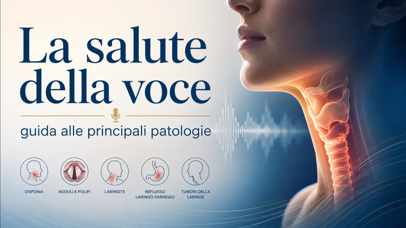 La salute della voce: guida alle principali patologie